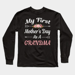 mom quote My First Mothers Day As A Grandma Cute Grandmother Long Sleeve T-Shirt